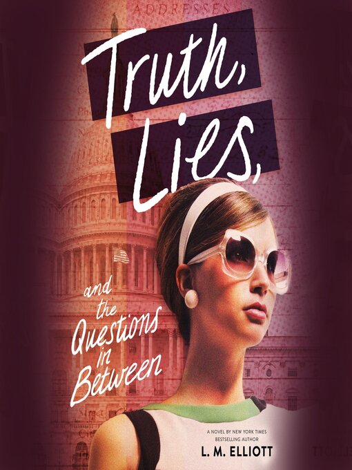 Title details for Truth, Lies, and the Questions in Between by L. M. Elliott - Wait list